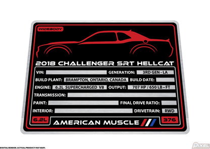 2018 DODGE CHALLENGER SRT HELLCAT WIDEBODY Engine Bay Build Plaque